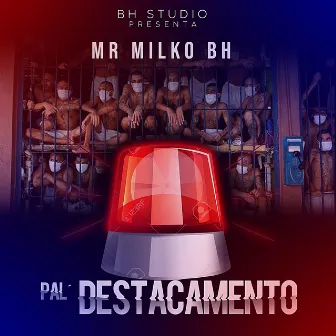 Pal Destacamento by Mr Milko BH