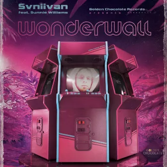 Wonderwall by Sunnie Williams