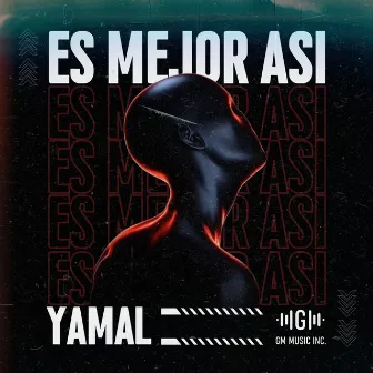 Es Mejor Asi by Yamal