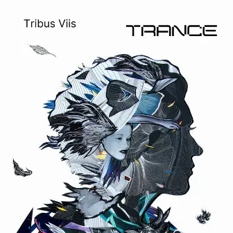 Trance by Tribus Viis