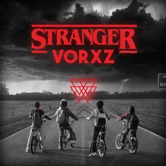 Stranger Vorxz by Vorxz