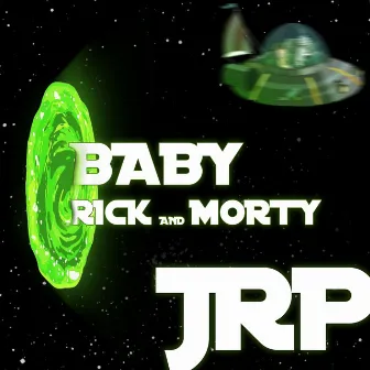 Baby (Rick And Morty) by JRP