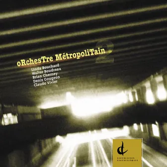 Orchestre Metropolitain 2 by Walter Boudreau