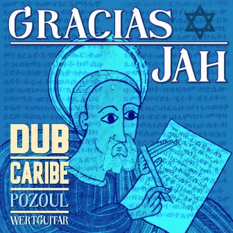 Gracias Jah by Dub Caribe