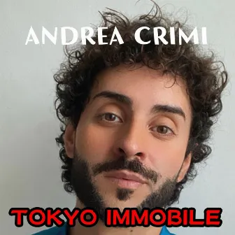 Tokyo Immobile by Andrea Crimi