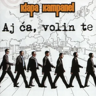 Aj Ća, Volin Te by Klapa Kampanel