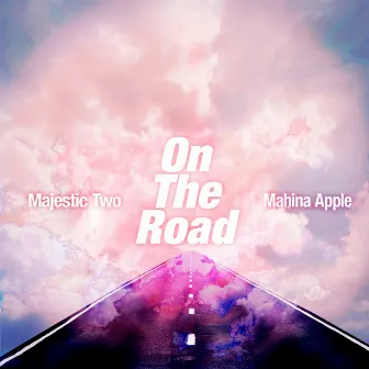 On The Road (feat. Mahina Apple) by Majestic Two