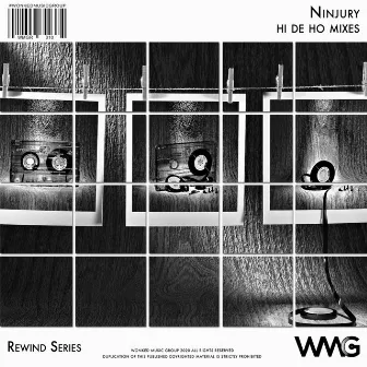 Rewind Series: Ninjury - Hi De Ho Mixes by Ninjury