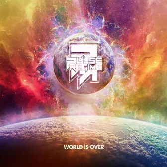 World Is Over by Pulse Regime