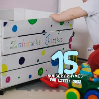 #15 Childish Nursery Rhymes for Little Ones by Baby Sleep Sounds