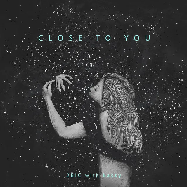 Close to You (with Kassy)