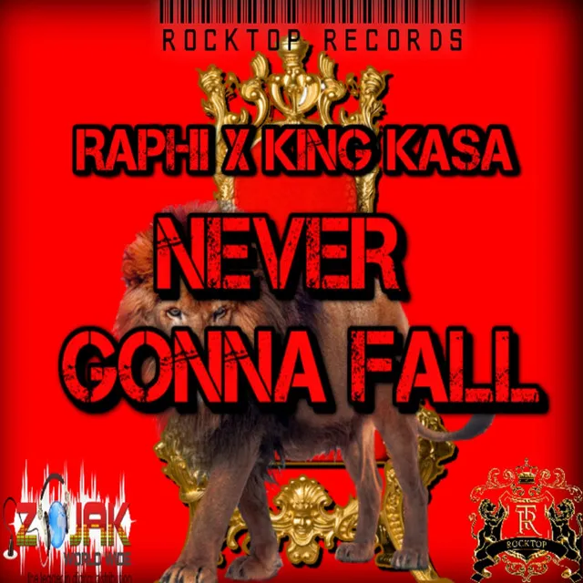 Never Gonna Fall (Feat. King Kasa)