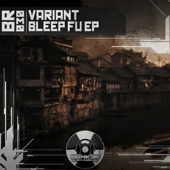 Bleep Fu EP by Variant