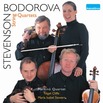 Bodorova - Stevenson: String Quartets by Martinů Quartet