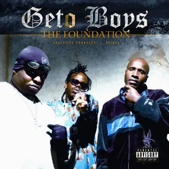 The Foundation by Geto Boys