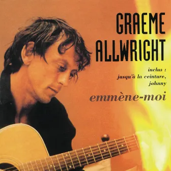 Emmene-Moi by Graeme Allwright