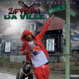 Da Ville by 2fresh