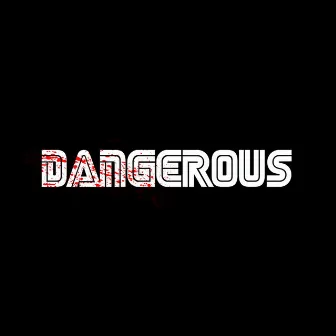 Dangerous by Sierra Gee