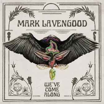 We've Come Along by Mark Lavengood