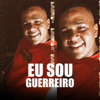 Eu Sou Guerreiro by JwS