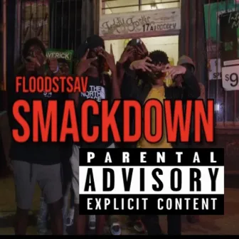 Smackdown by Floodst Sav