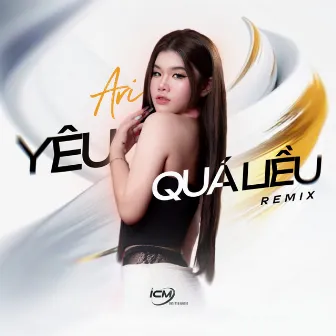 Yêu Quá Liều (Viord Remix) by Ari