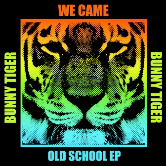 Old School EP by We Came