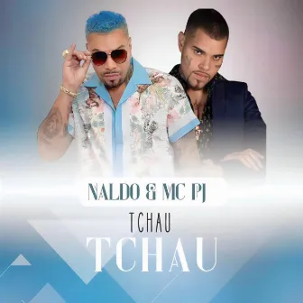 Tchau Tchau by Naldo Benny