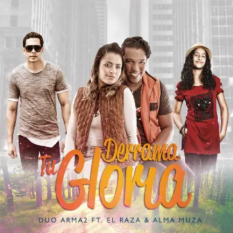 Derrama Tu Gloria by Duo Arma2