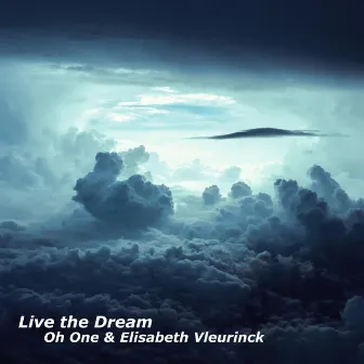 Live the Dream by Elisabeth Vleurinck