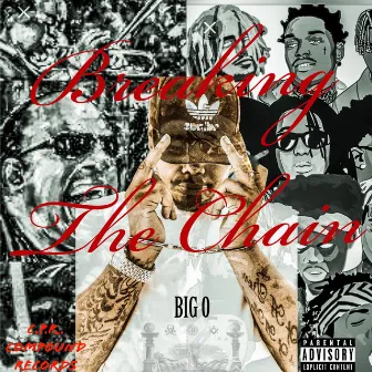 Breaking the Chain by Big O