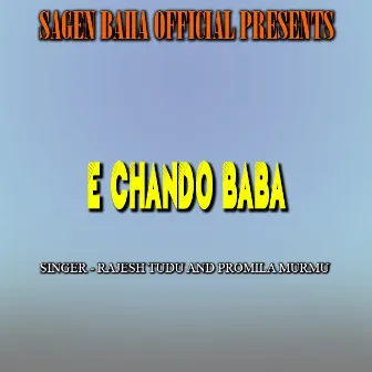 E Chando Baba ( Santali Song ) by Promila Murmu