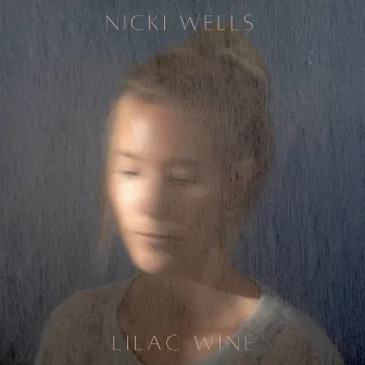 Lilac Wine by Nicki Wells