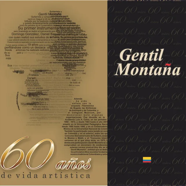 Gentil Montaña 60 Años de Vida Artística