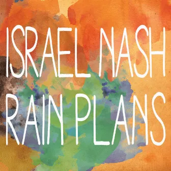 Rain Plans by Israel Nash