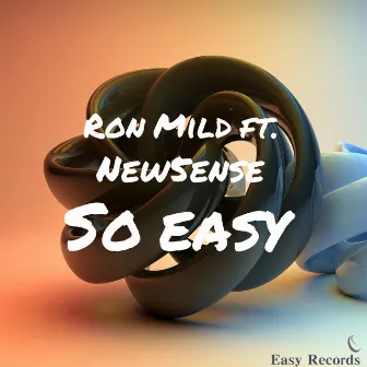 So Easy by Ron Mild