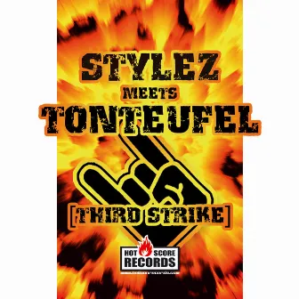 Third Strike by Stylez meets Tonteufel