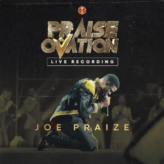 Praise Ovation (Live Recording) by Joepraize