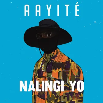 Nalingi Yo by Aayité