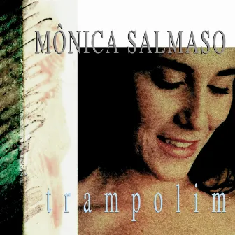 Trampolim by Mônica Salmaso