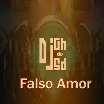 Falso Amor by MC Leo da CP