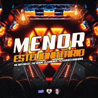 Menor Estelionatario by DJ DAONZE