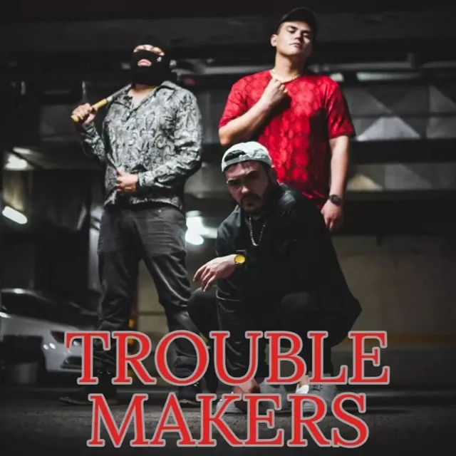 Trouble Makers