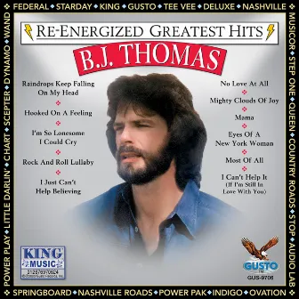 Re-Energized Greatest Hits by B.J. Thomas