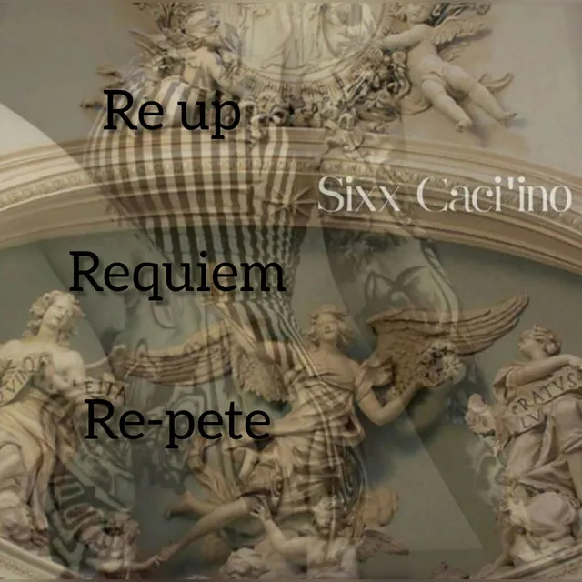 RE-up REquiem RE-pete