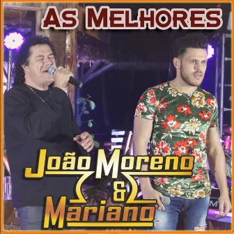 As Melhores by João Moreno e Mariano