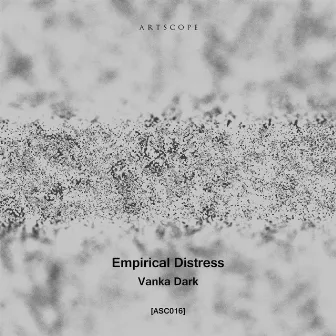 Vanka Dark by Empirical Distress