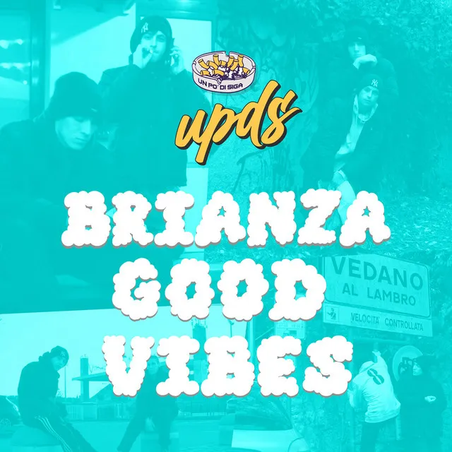 Brianza Good Vibes