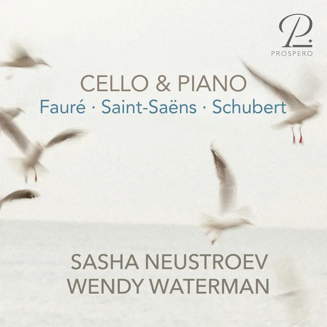 Fauré, Saint-Saëns, Schubert: Cello & Piano