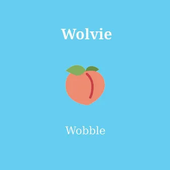 Wobble by Wolvie